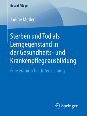 cover image of Sterben und Tod als Lerngegenstand in der Gesundheits- und Krankenpflegeausbildung.